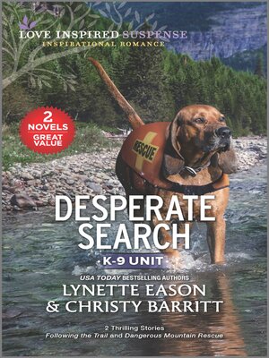 cover image of Desperate Search / Following the Trail / Dangerous Mountain Rescue